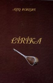 Aşıq Ələsgər. “Lirika”. Bakı, “Zərdabi Nəşr” MMC, 2020